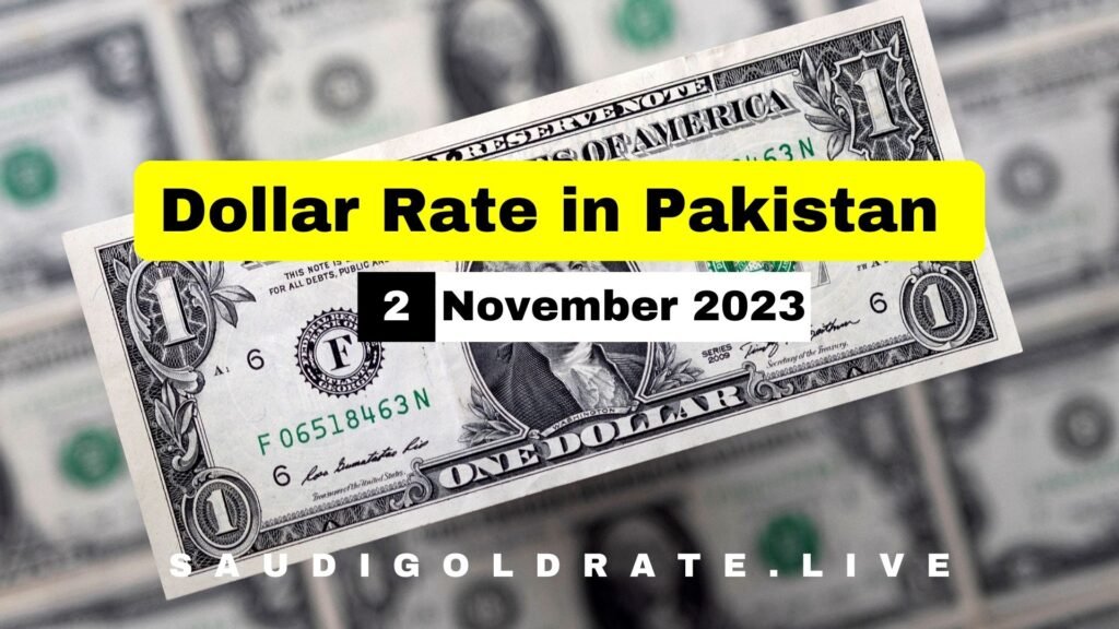 US Dollar Rate in Pakistan Today – 2 November 2023 - USD to PKR