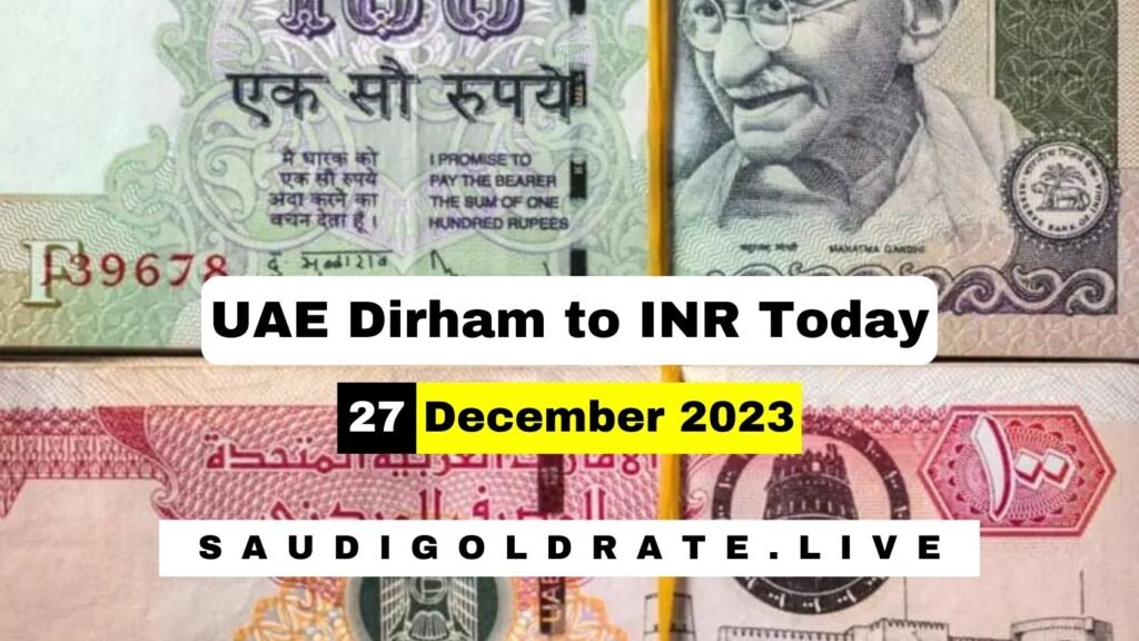 UAE Dirham Rate in India Today 27 December 2023 - AED to INR