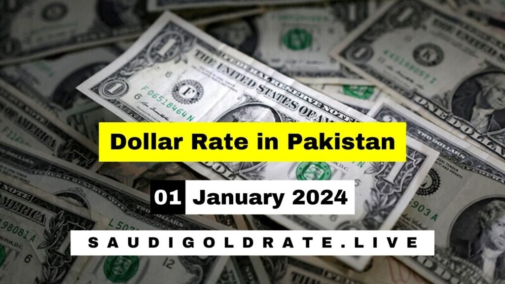 US Dollar Rate in Pakistan Today – 01 January 2024 - USD to PKR