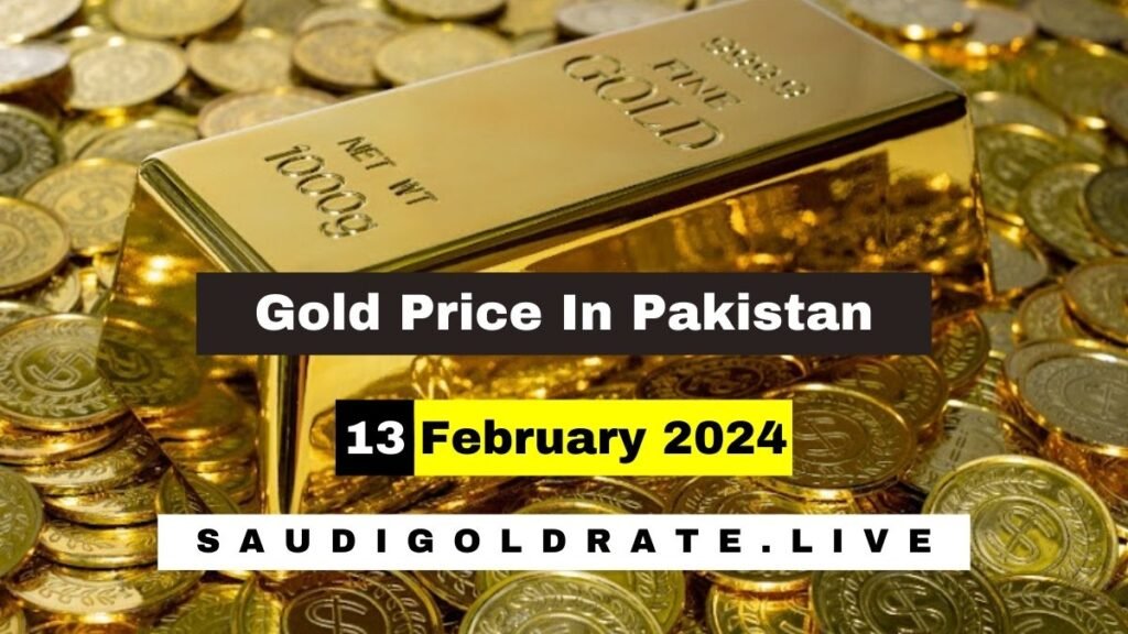 Today Gold Rate in Pakistan 13 February 2024