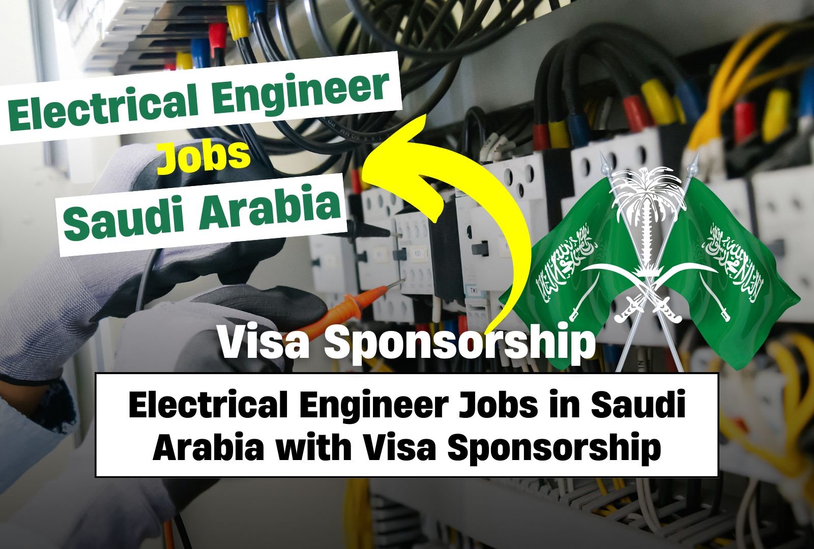 Electrical Engineer Jobs in Saudi Arabia with Visa Sponsorship