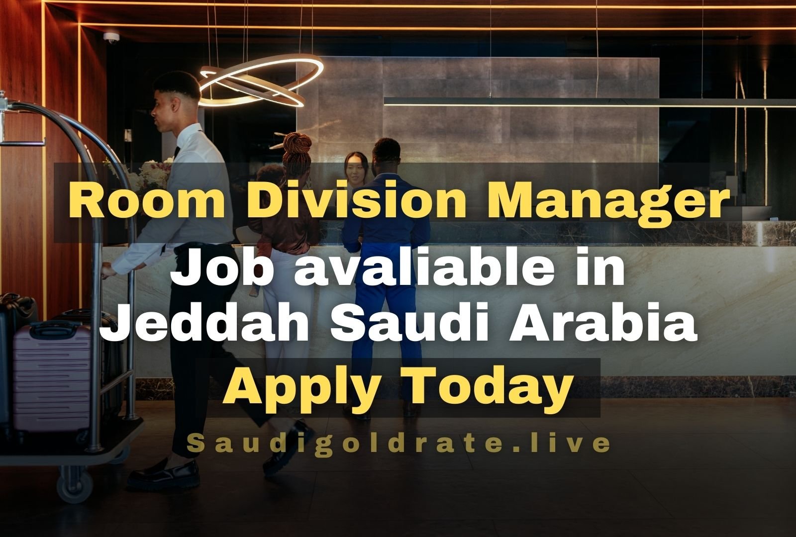 Room Division Manager Job Available in Jeddah, Saudi Arabia