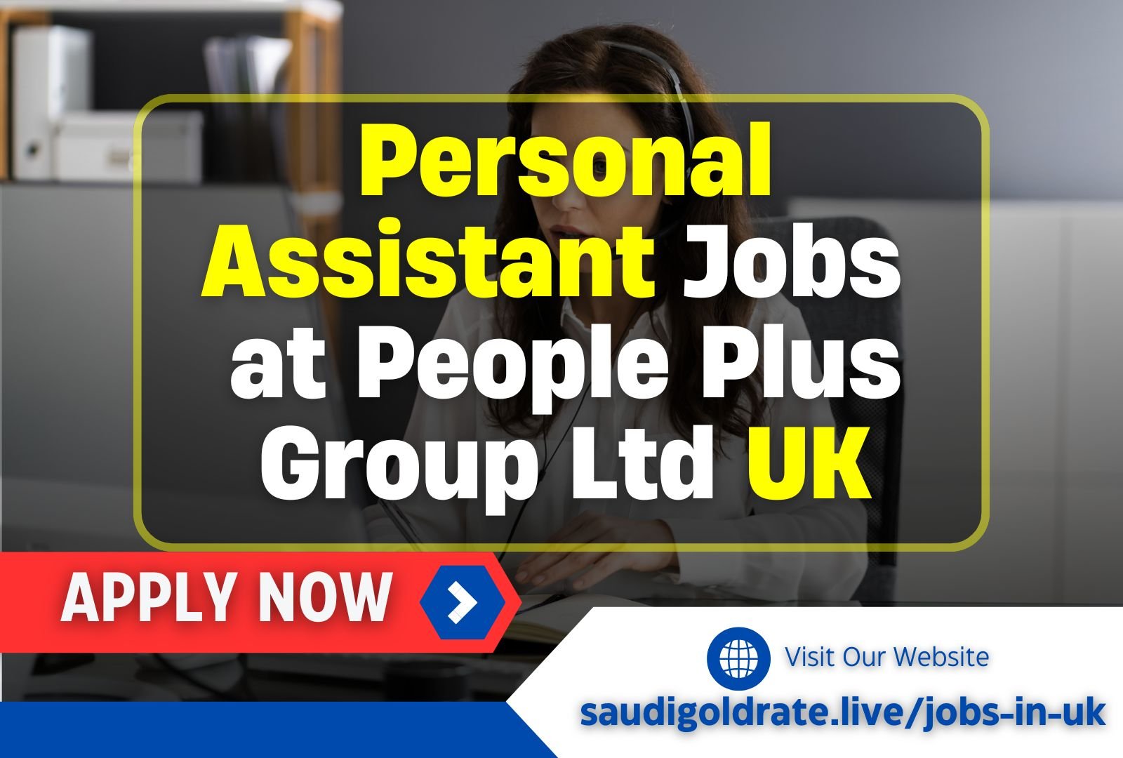 Personal Assistant Jobs in the UK 2024 with Visa Sponsorship – Apply Now at People Plus Group Ltd