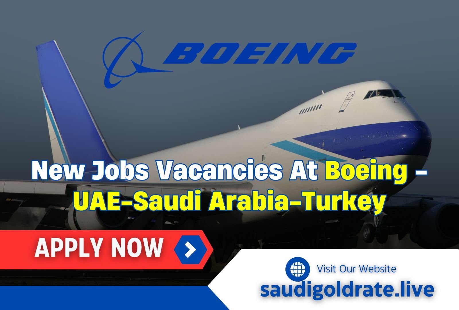 New Jobs Vacancies At Boeing - UAE-Saudi Arabia-Turkey