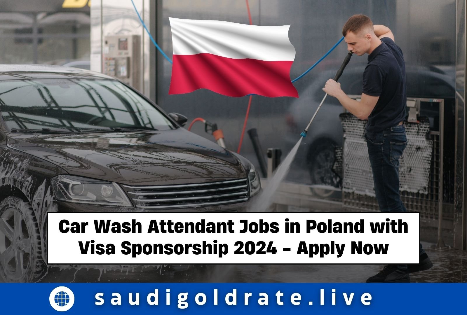 Car Wash Attendant Jobs in Poland with Visa Sponsorship