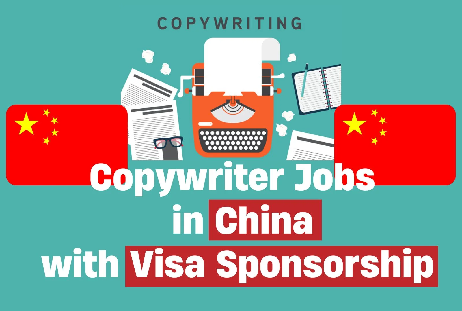 Copywriter Jobs with Visa Sponsorship in China Upto 20000 CNY per Month