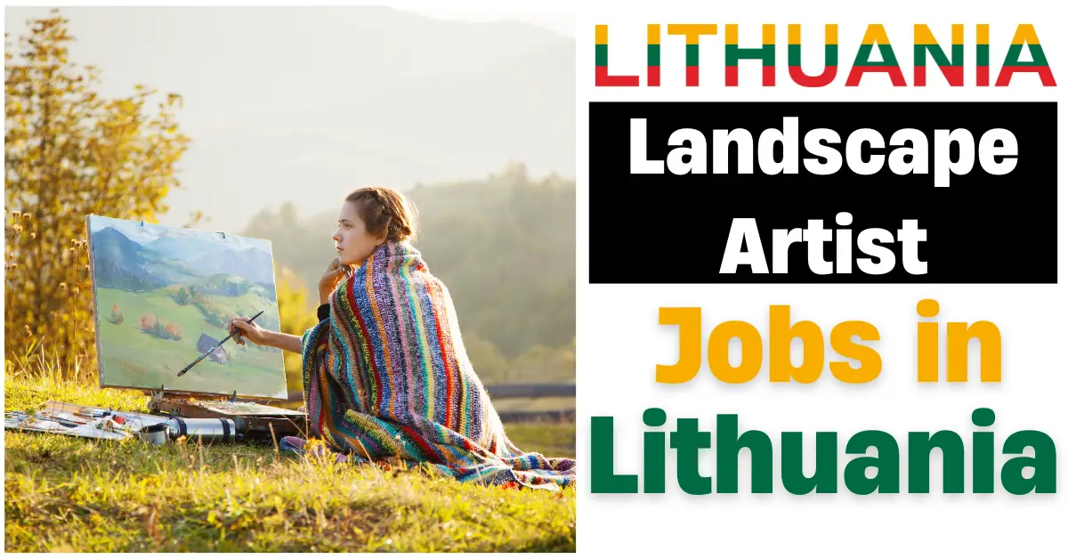 Landscape Artist Jobs in Lithuania with Visa Sponsorship 2025