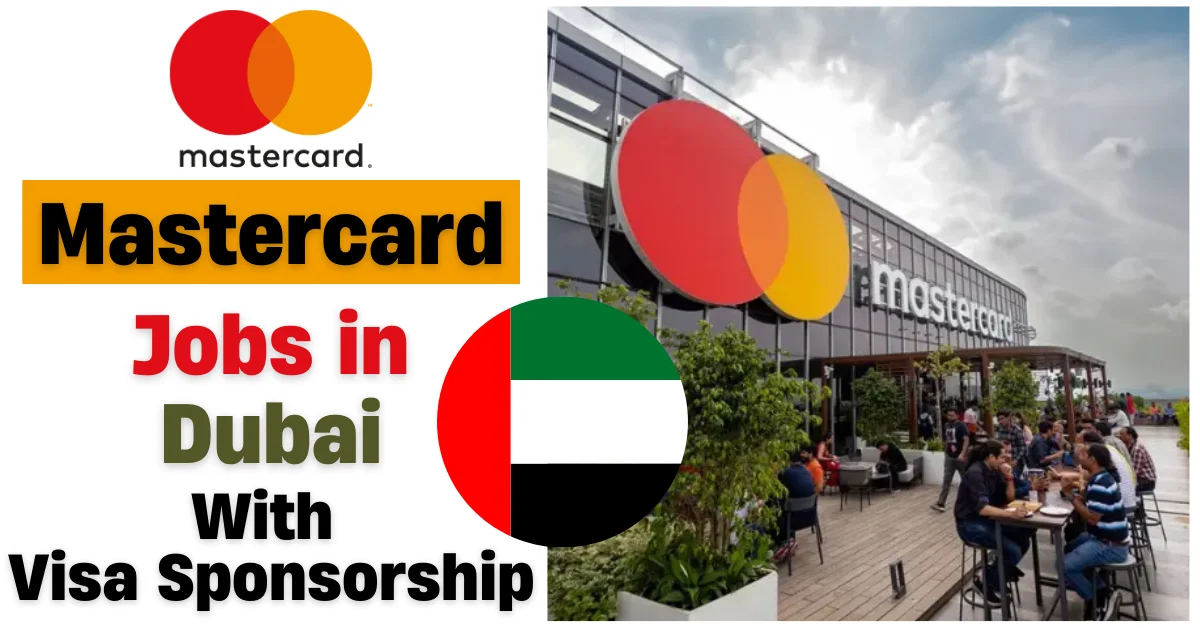 New Jobs Openings in Dubai At Mastercard 2025 - Apply Now