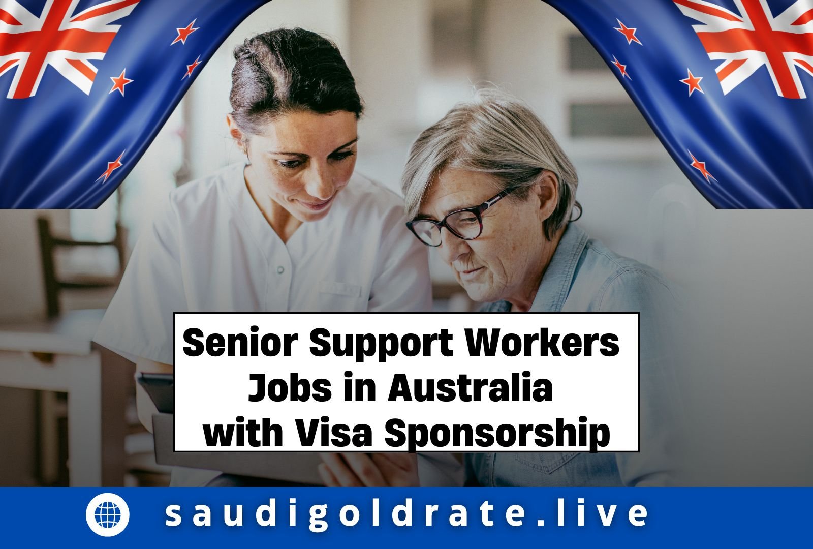 Senior Support Workers Jobs in Australia with Visa Sponsorship