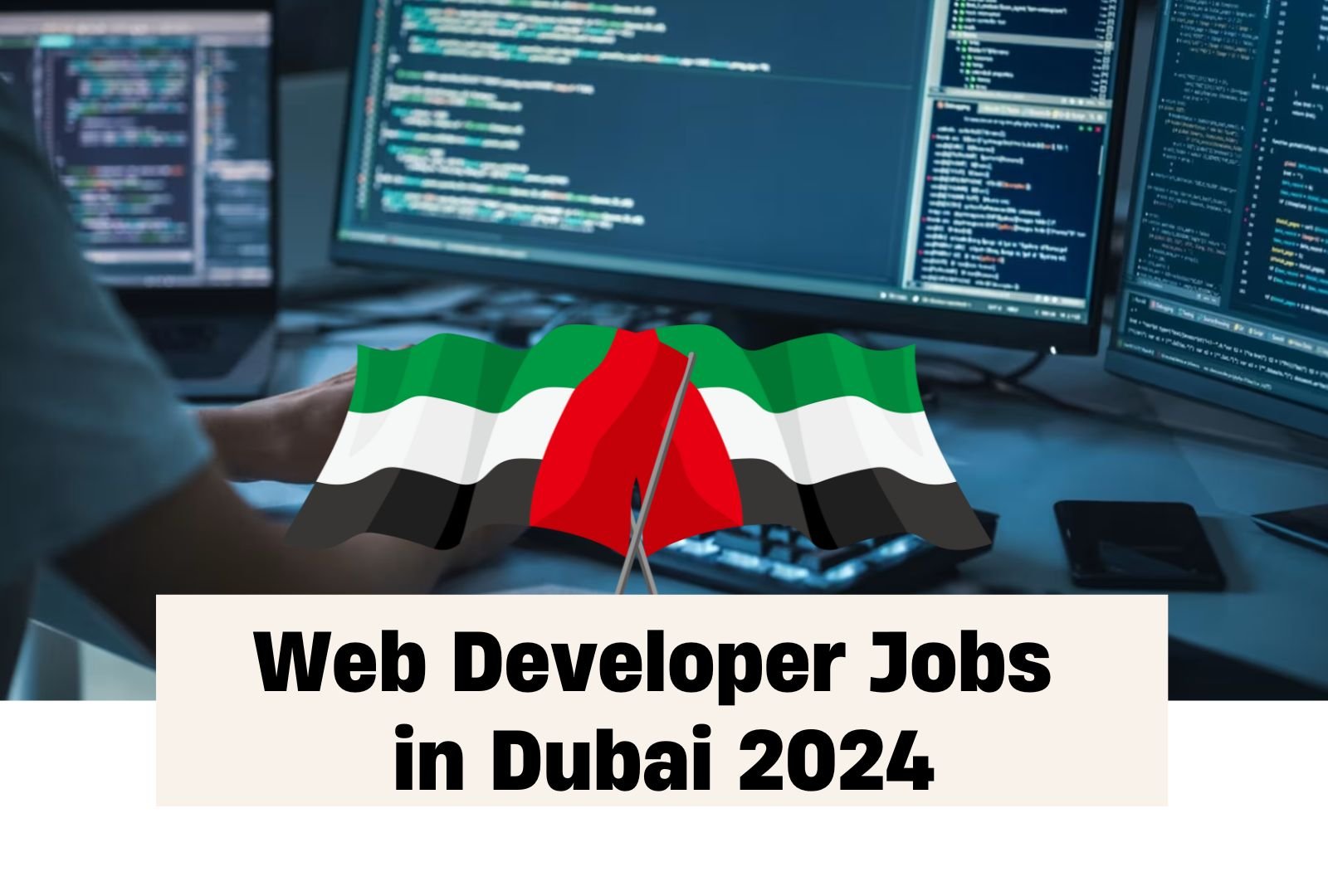 Web Developer Jobs in Dubai 2024 (AED 7,000+ Monthly Salary) | Quick Hiring