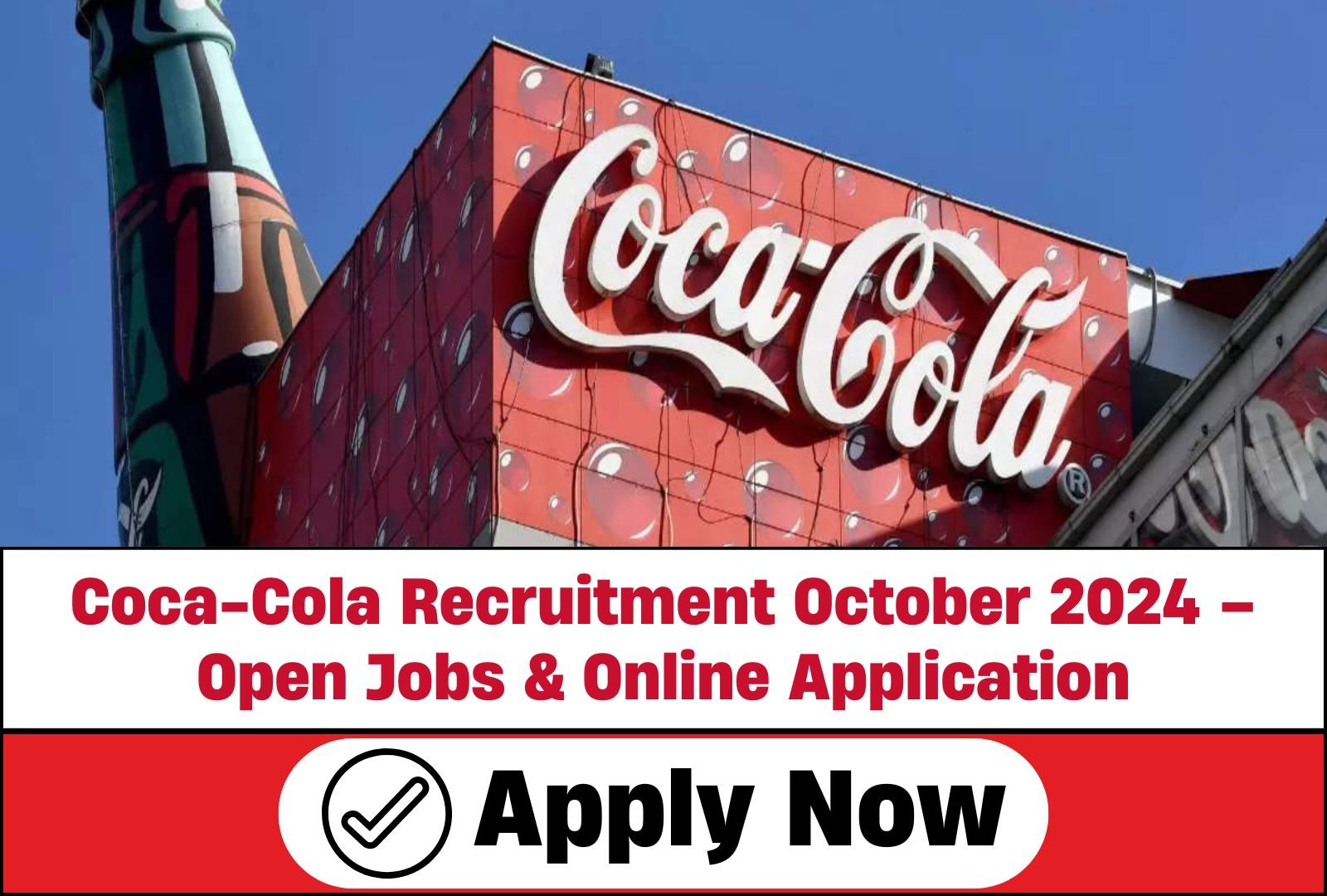 Coca-Cola Recruitment October 2024 – Open Jobs & Online Application