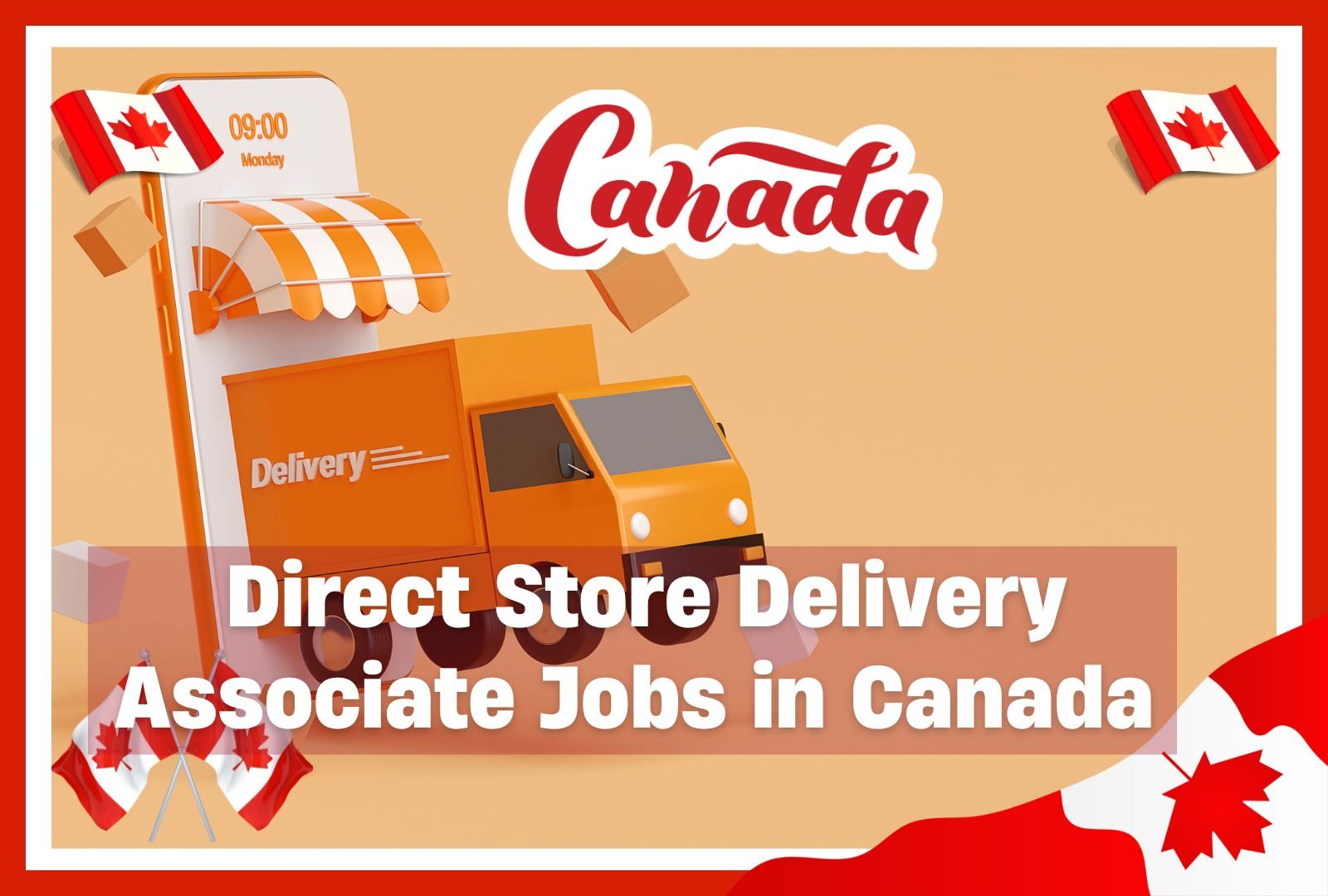 Direct Store Delivery Associate Jobs in Canada 2024 (CAD 11/Hour) – Apply Now