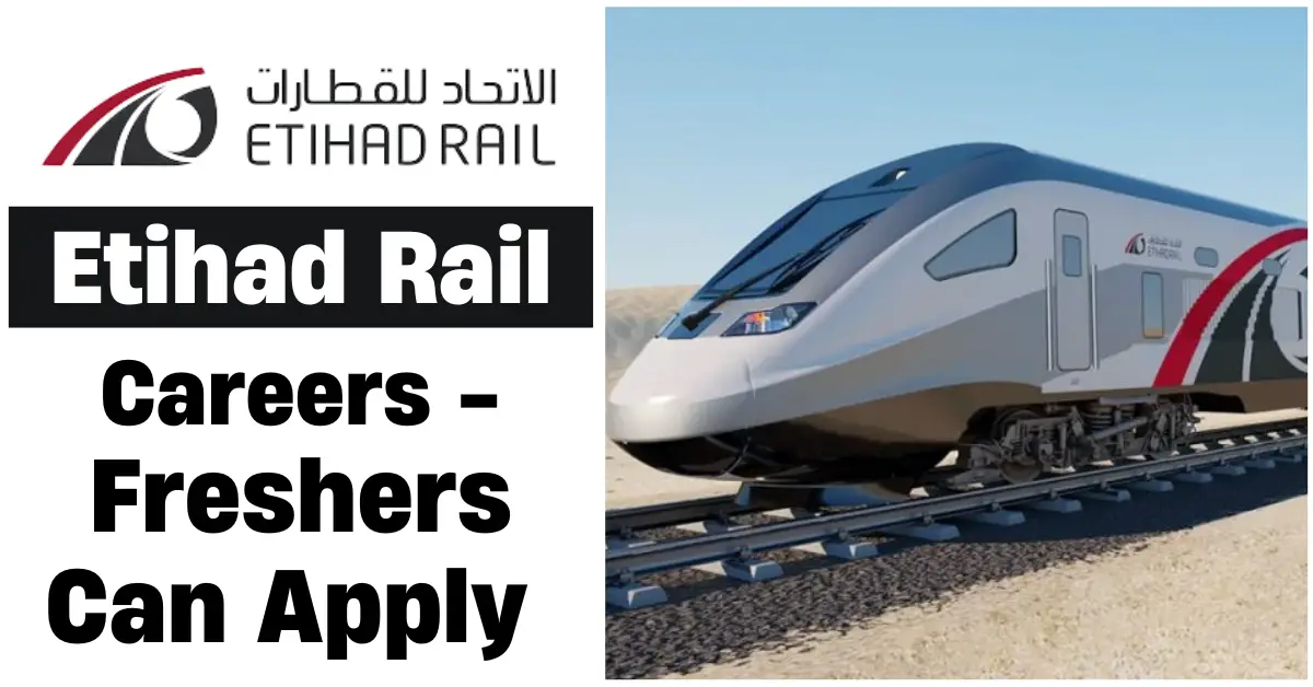 Etihad Rail Careers – Freshers Can Apply Now