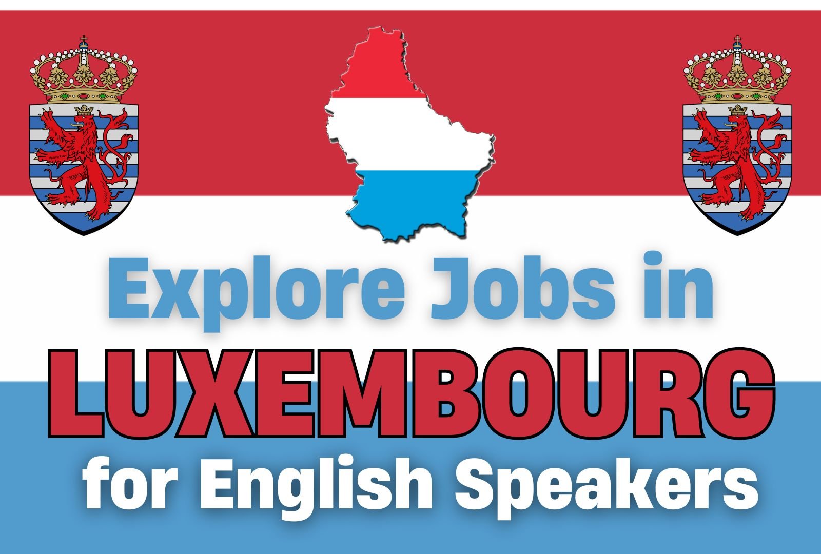 Explore Jobs in Luxembourg for English Speakers