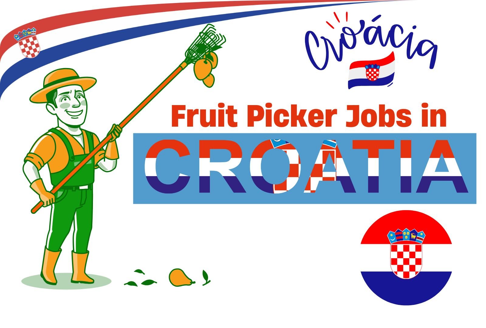 Fruit Picker Jobs in Croatia for Foreigners 2024 (EUR 700–1,600 Monthly) – Apply Now