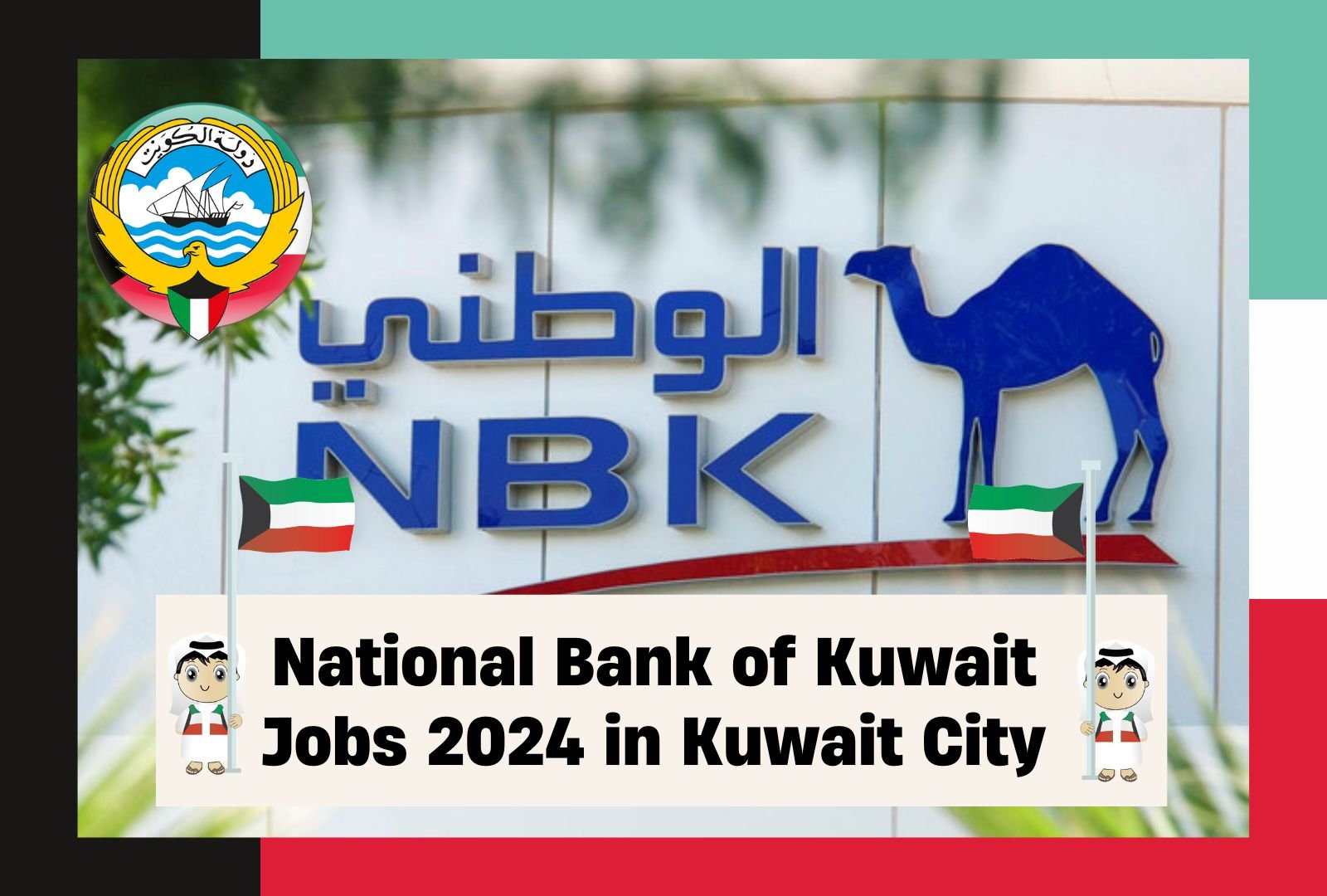 National Bank of Kuwait Jobs 2024 in Kuwait City 