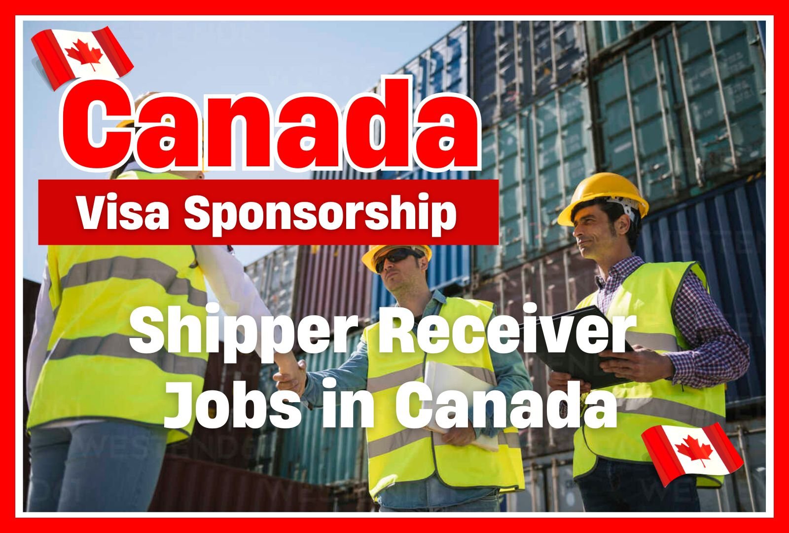 Shipper Receiver Jobs in Canada with Visa Sponsorship 2024 (CAD 19 Per Hour)