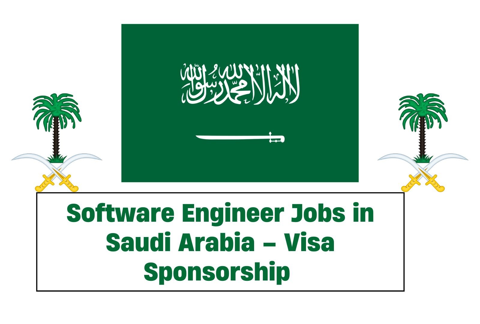 Software Engineer Jobs in Saudi Arabia – Visa Sponsorship