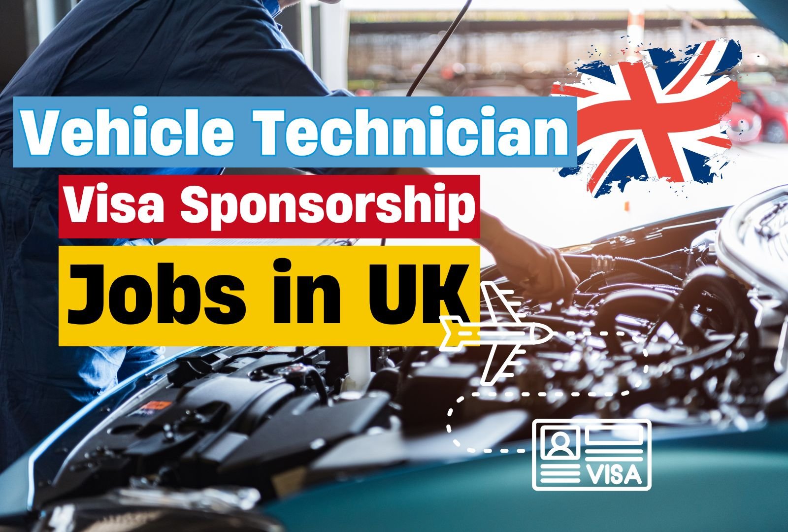 Visa Sponsorship Vehicle Technician Jobs in UK (£17 – £24 per hour)