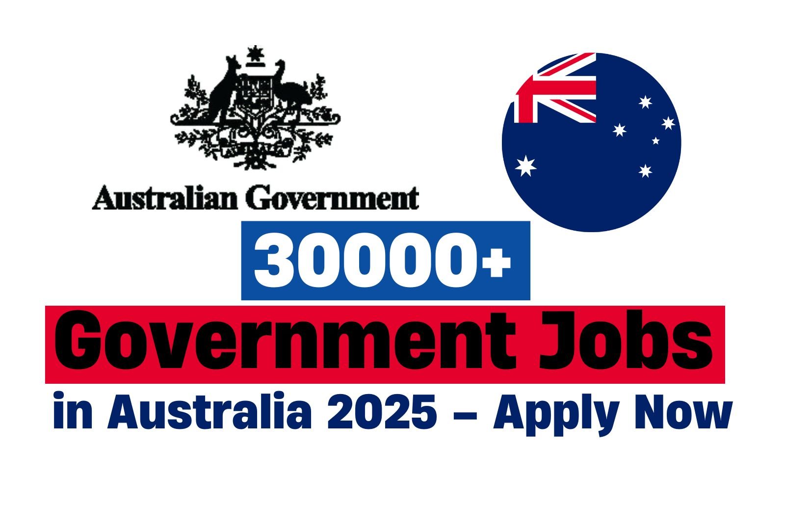 30000+ Government Jobs in Australia 2025 – Apply Now