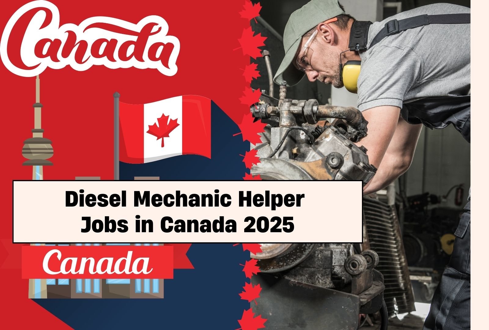 Diesel Mechanic Helper Jobs in Canada 2025 – Apply Now