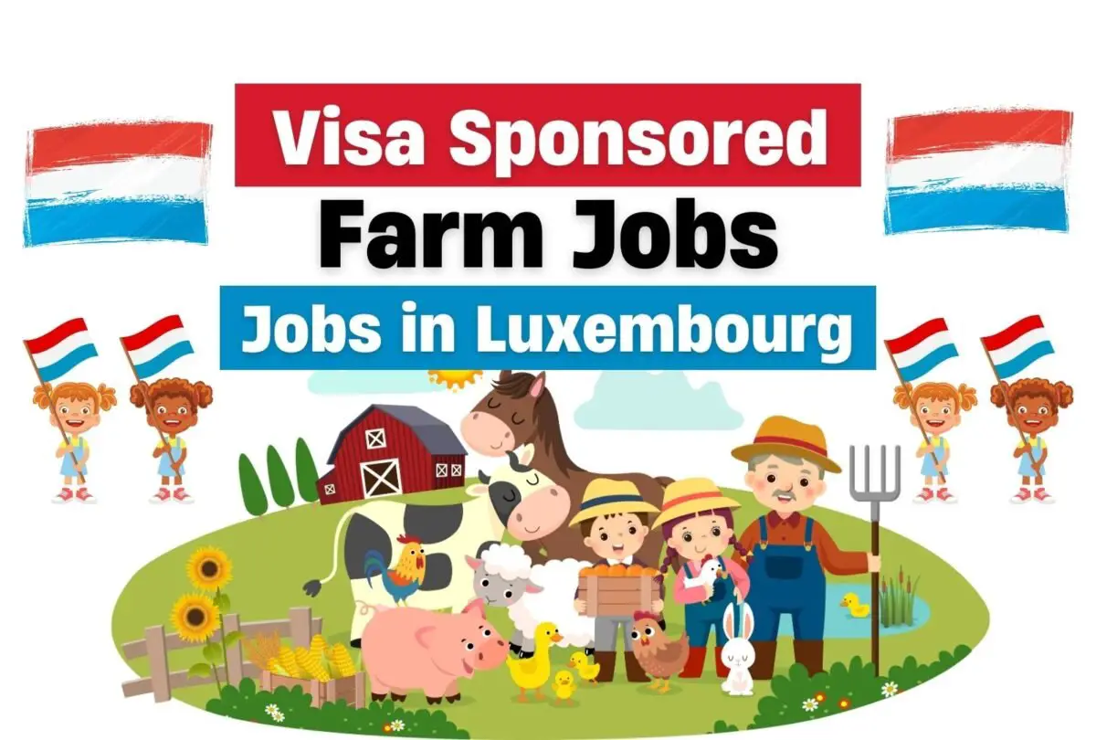 Visa Sponsored Farm Jobs in Luxembourg (€16 per hour)