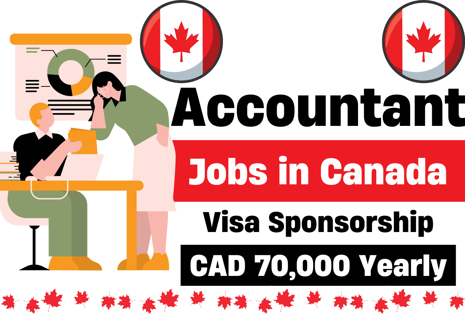 Visa Sponsorship Accountant Jobs in Canada 2025 - CAD 70,000 Yearly