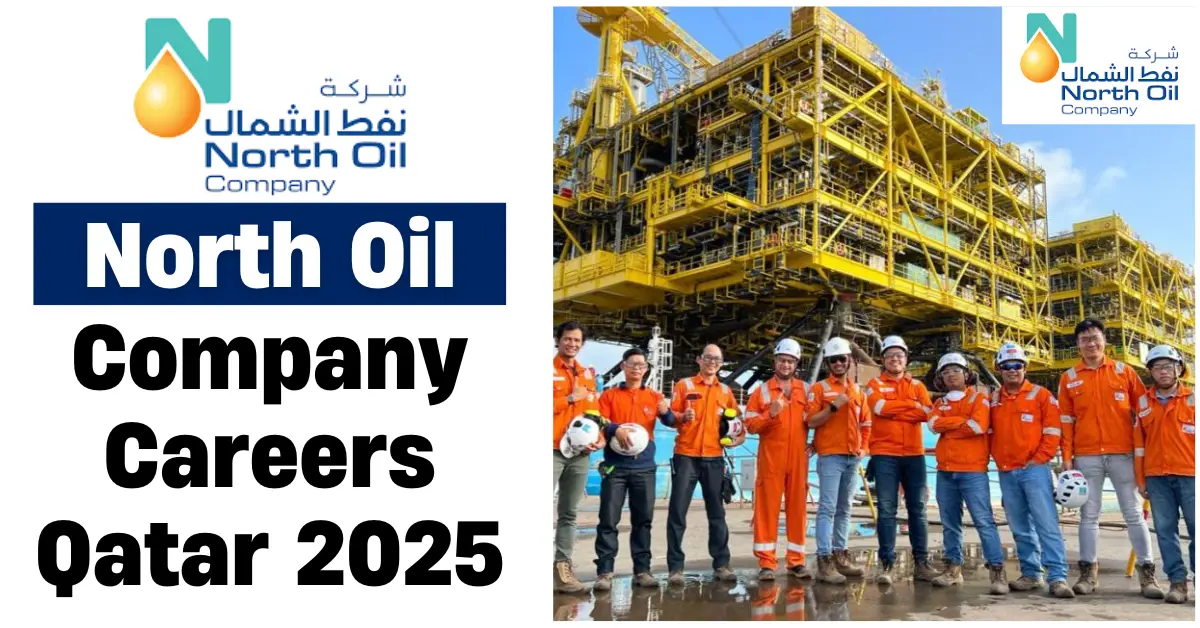 North Oil Company Careers Qatar 2025 – Apply Now